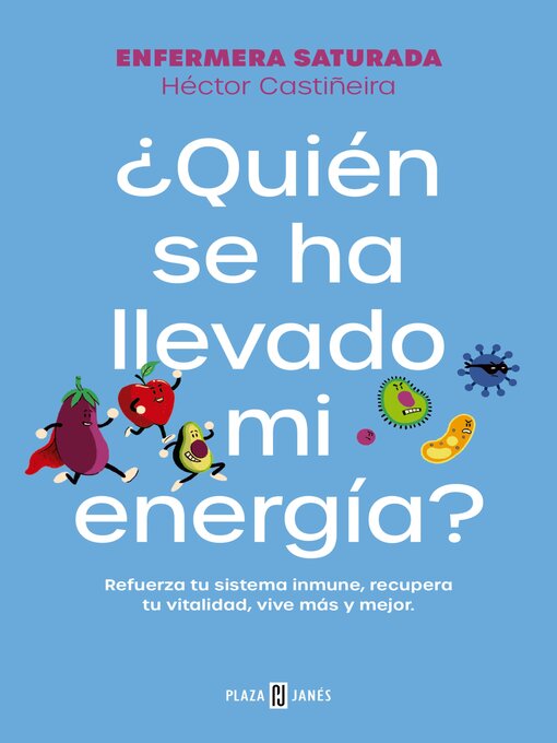 Title details for ¿Quién se ha llevado mi energía? by Enfermera Saturada - Available